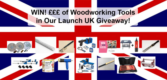 UK Giveaway – £££ Worth of Woodworking Stuff! – NEW Prizes Added!