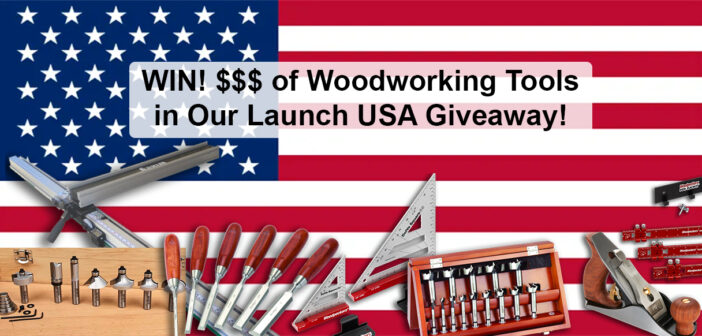 USA Giveaway – $$$ Worth of Woodworking Stuff! -NEW Prizes Added!
