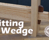 How to Fit a Wedge into a Mortise
